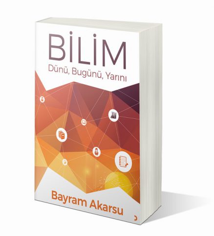 Bilim Dünü. Bugünü. Yarını