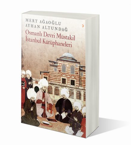 Osmanlı Devri Müstakil İstanbul Kütüphaneleri