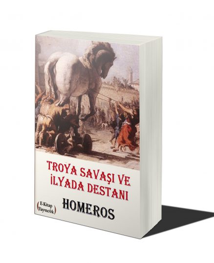 Troya Savaşı ve İlyada Destanı