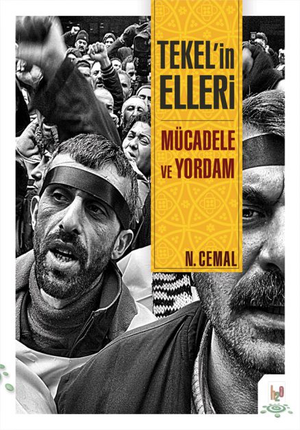 TEKEL'in Elleri, Mücadele ve Yordam