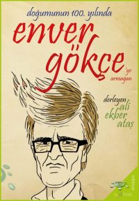 Enver Gökçe’ye Armağan