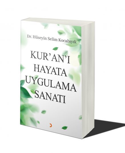 Kur’an’ı Hayata Uygulama Sanatı