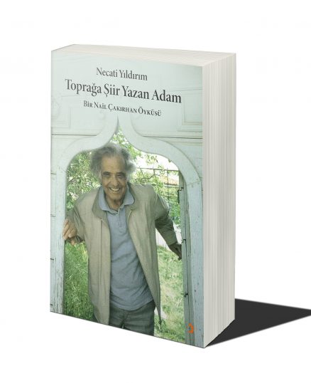 Toprağa Şiir Yazan Adam