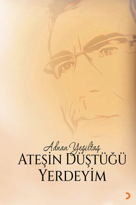 Ateşin Düştüğü Yerdeyim