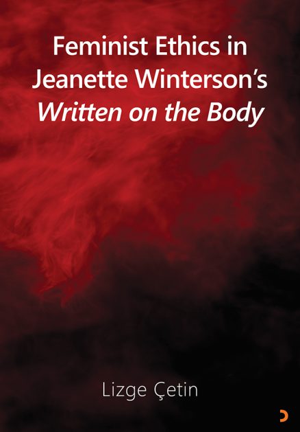 Feminist Ethics in Jeanette Winterson’s Written on the Body