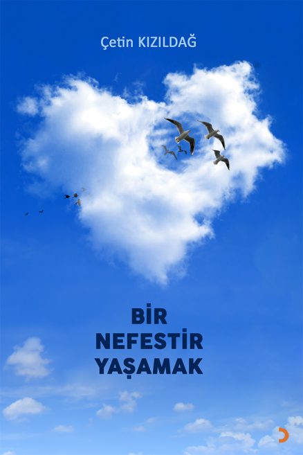 Bir Nefestir Yaşamak