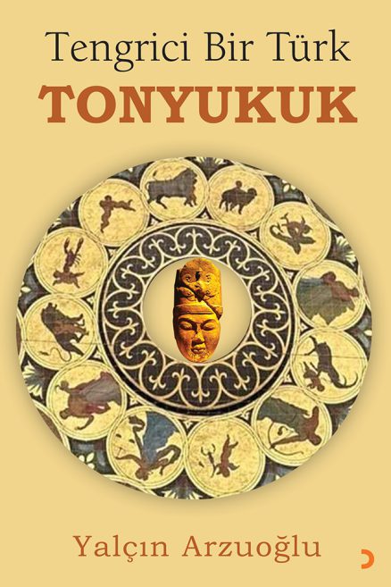 Tengrici Bir Türk Tonyukuk