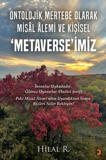 Ontolojik Mertebe Olarak Misâl Âlemi ve Kişisel ‘Metaverse’miz