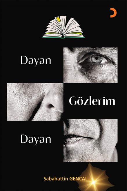 Dayan Gözlerim Dayan