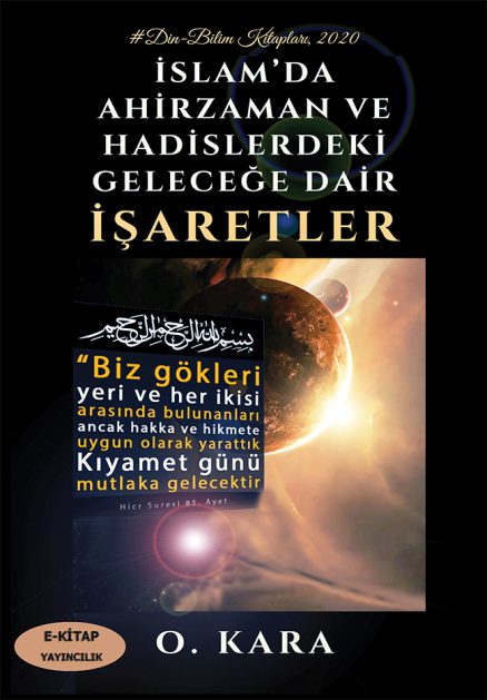 İslam’da Ahirzaman ve Hadislerdeki Geleceğe Dair İşaretler