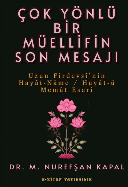 Çok Yönlü Bir Müellifin Son Mesajı