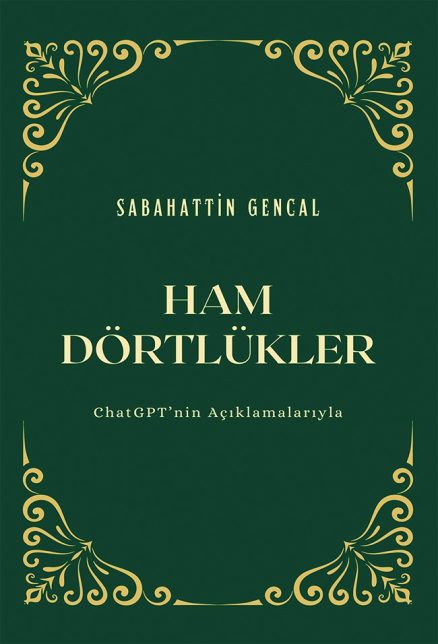 Ham Dörtlükler